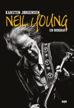 Neil Young – en biografi af Karsten Jørgensen | Litteratursiden