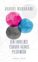 Den farveløse Tsukuru Tazakis pilgrimsår