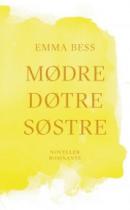 Forsiden af bogen Mødre, døtre, søstre