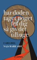 Har døden taget noget fra dig så giv det tilbage