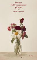 Forsiden af Maria Gerhardts debut "Der bor Hollywoodstjerner på vejen"
