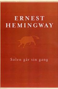 Og solen går sin gang by Ernest Hemingway