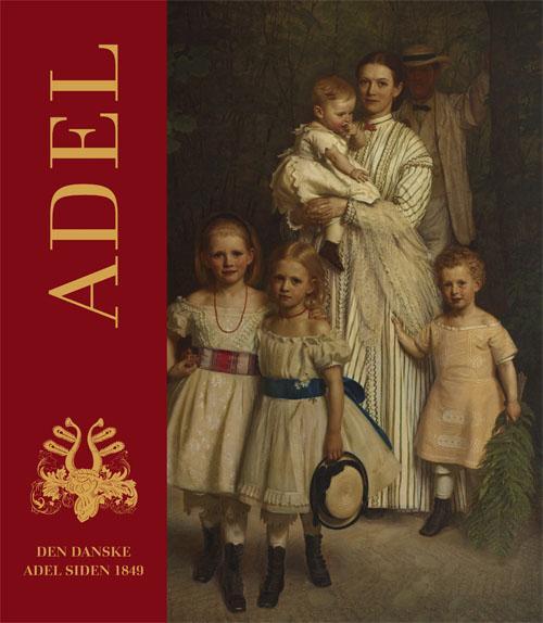 Adel - den danske adel siden 1849