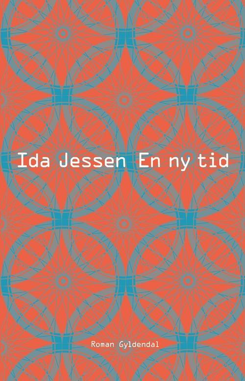 En ny tid af Ida Jessen